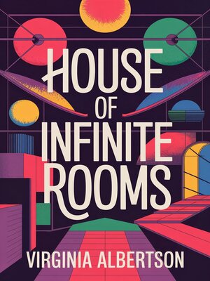 cover image of House of Infinite Rooms